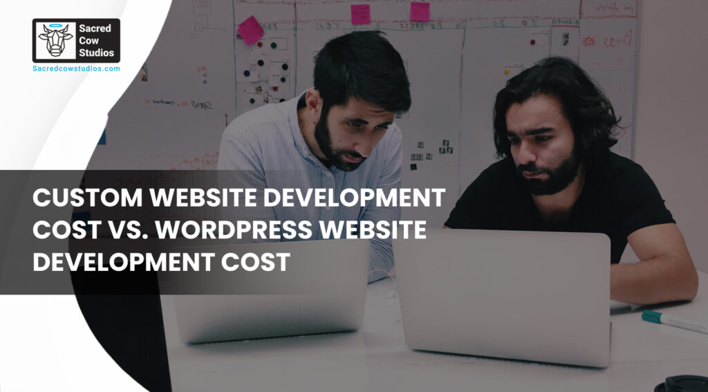 Website Development Cost vs. WordPress Website Development